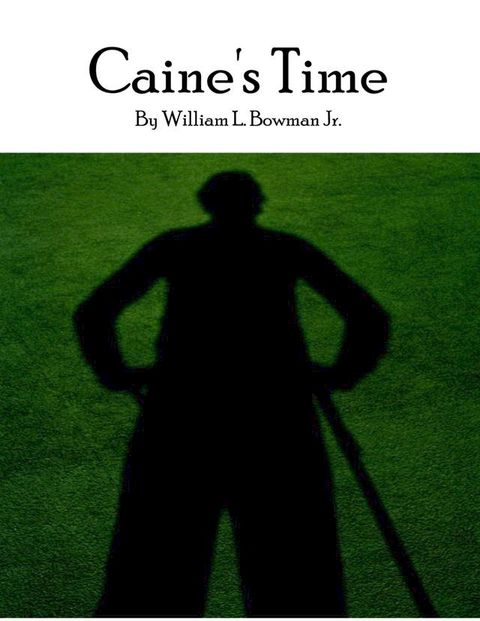 Caine's Time(Kobo/電子書)