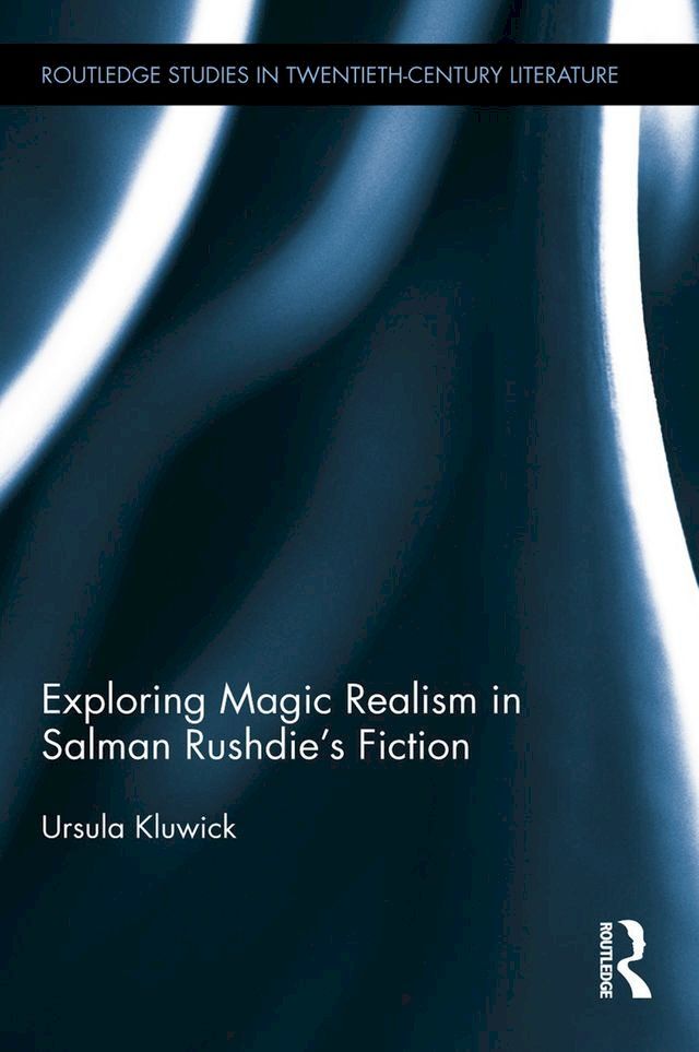  Exploring Magic Realism in Salman Rushdie's Fiction(Kobo/電子書)