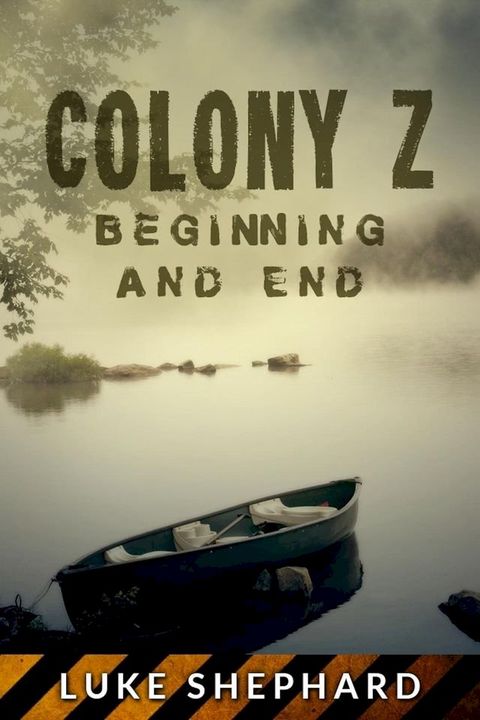 Colony Z: Beginning and End (Vol. 4)(Kobo/電子書)