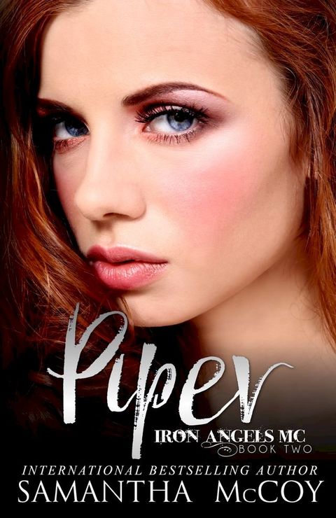 Piper: Iron Angels MC, Book Two(Kobo/電子書)