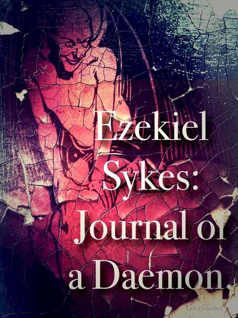 Ezekiel Sykes: Journal of a Daemon(Kobo/電子書)