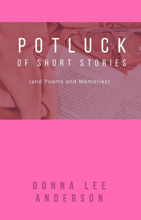 A Potluck of Short Stories(Kobo/電子書)