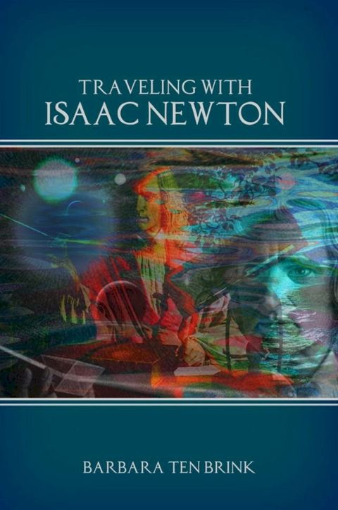 Traveling with Isaac Newton(Kobo/電子書)