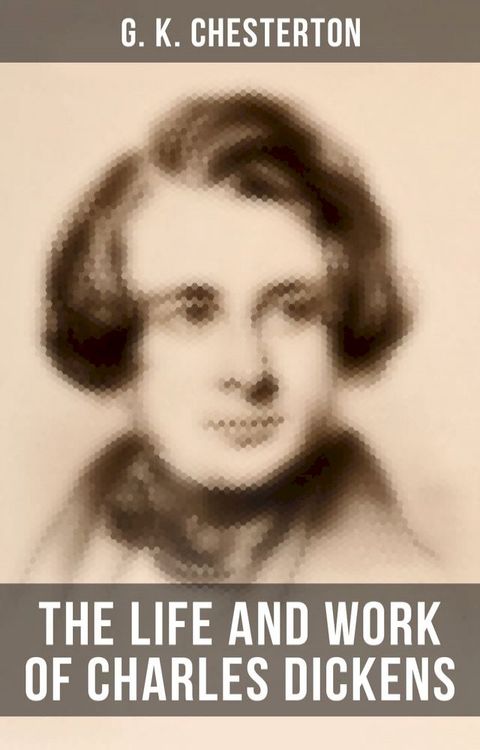 The Life and Work of Charles Dickens(Kobo/電子書)