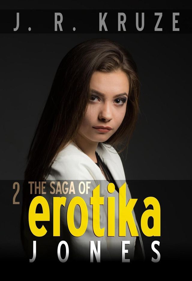  The Saga of Erotika Jones 02(Kobo/電子書)