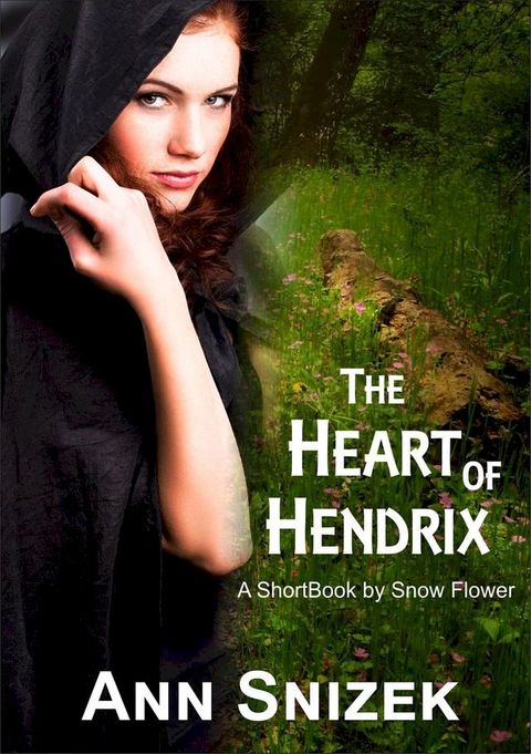 The Heart of Hendrix: A ShortBook by Snow Flower(Kobo/電子書)