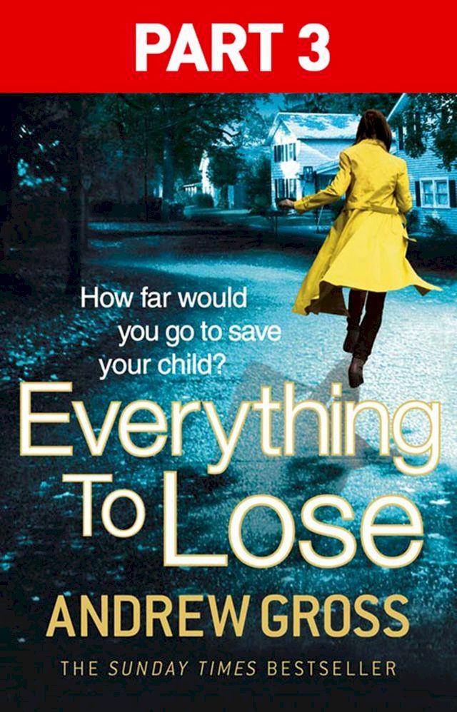  Everything to Lose: Part Three, Chapters 39–69(Kobo/電子書)