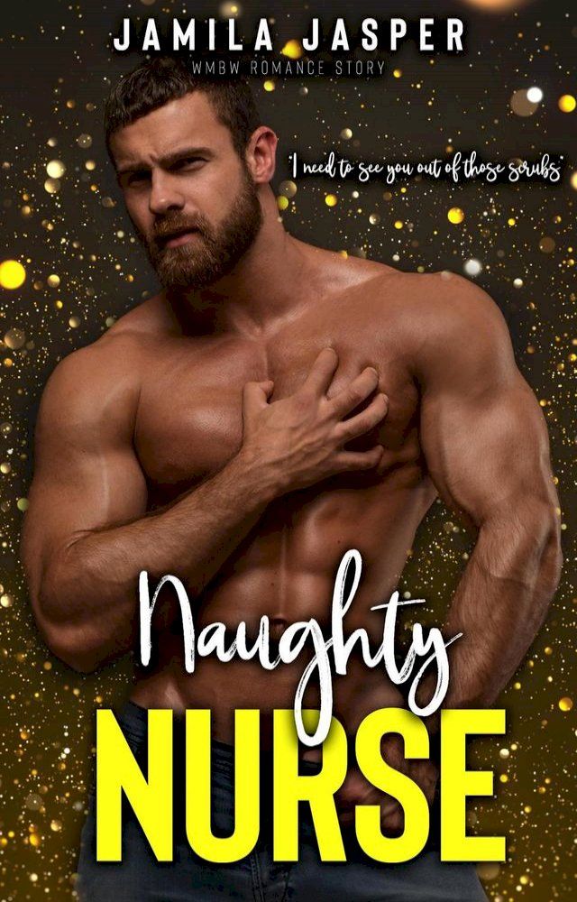  Naughty Nurse: BWWM Bad Boy Romance(Kobo/電子書)