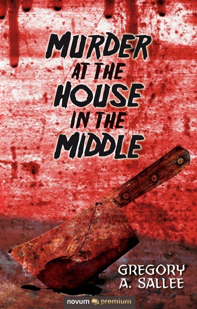  Murder at the House in the Middle(Kobo/電子書)