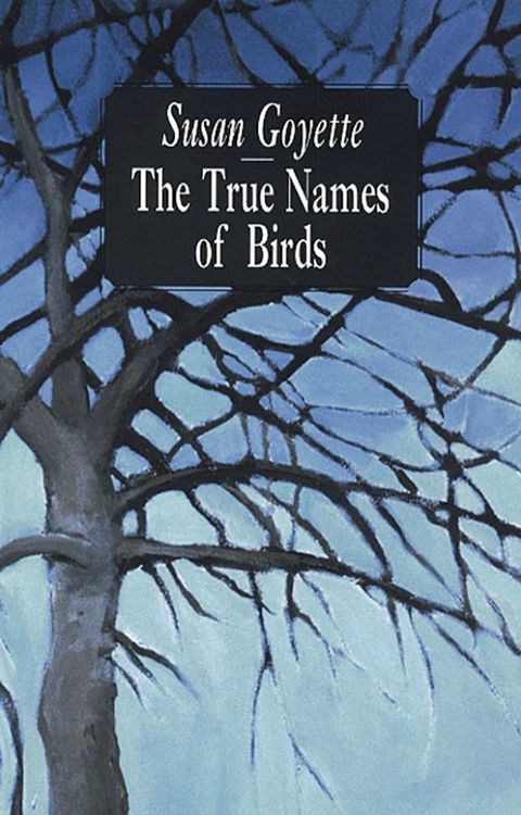 The True Names of Birds(Kobo/電子書)