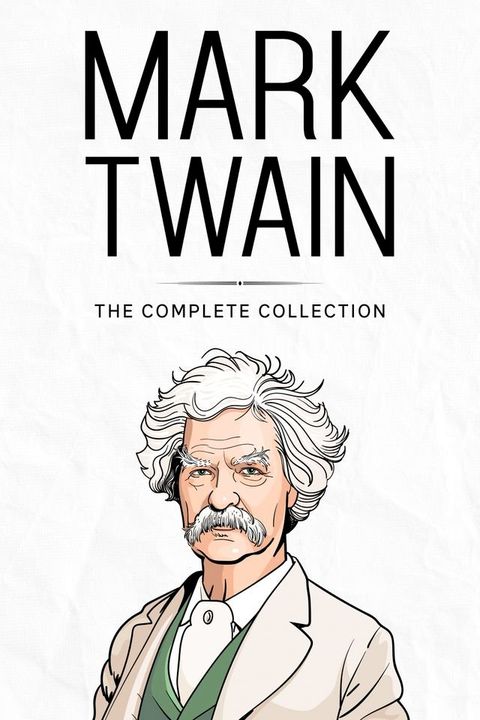 Complete Collection of Mark Twain(Kobo/電子書)