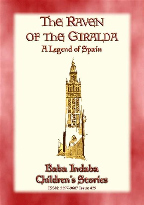 THE RAVEN OF THE GIRALDA - A Legend of Spain(Kobo/電子書)