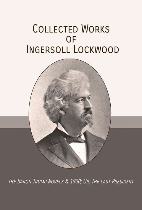 Collected Works of Ingersoll Lockwood(Kobo/電子書)