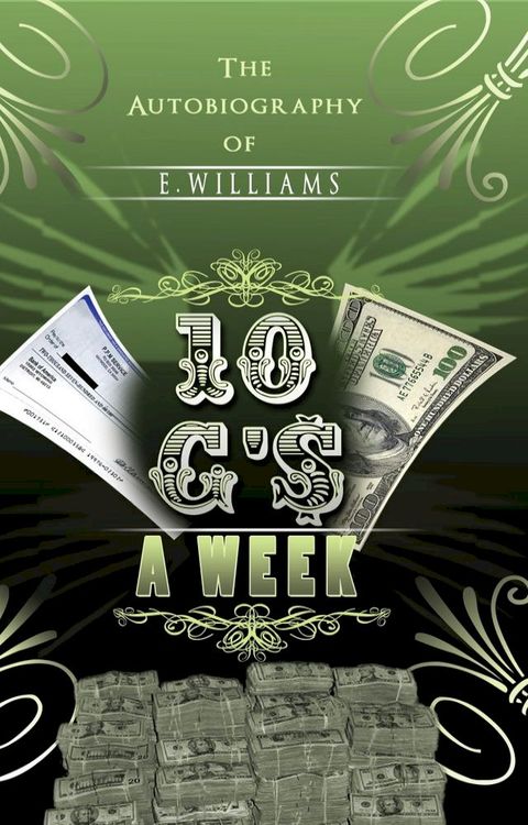 10 G's A Week The Autobiography of E. Williams(Kobo/電子書)