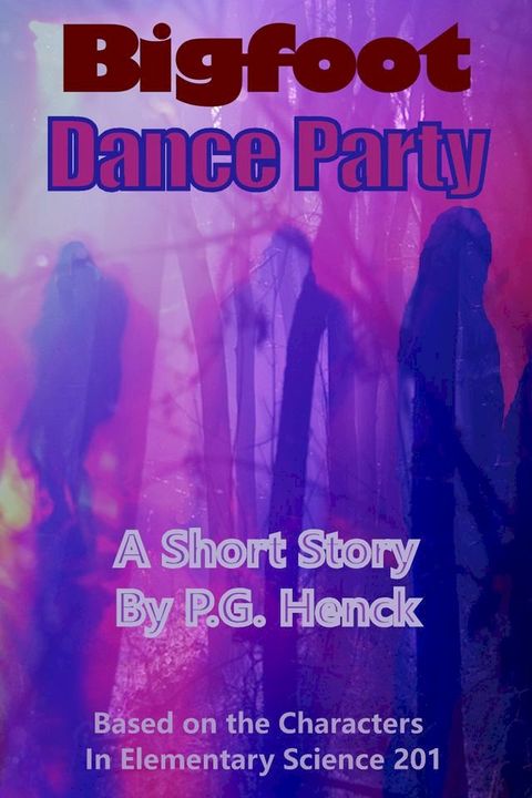 Bigfoot Dance Party(Kobo/電子書)