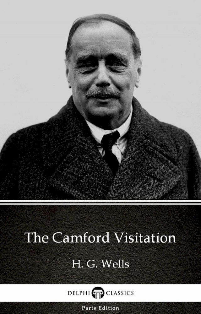  The Camford Visitation by H. G. Wells (Illustrated)(Kobo/電子書)