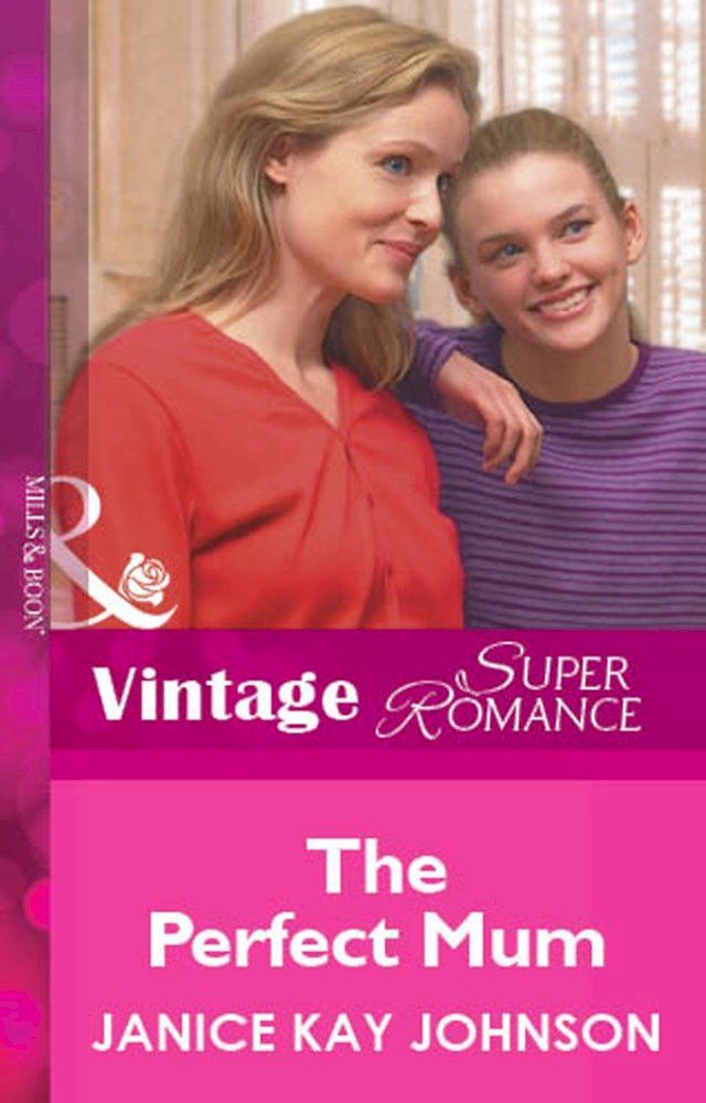  The Perfect Mum (Mills & Boon Vintage Superromance)(Kobo/電子書)