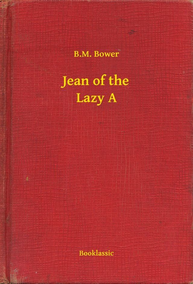  Jean of the Lazy A(Kobo/電子書)