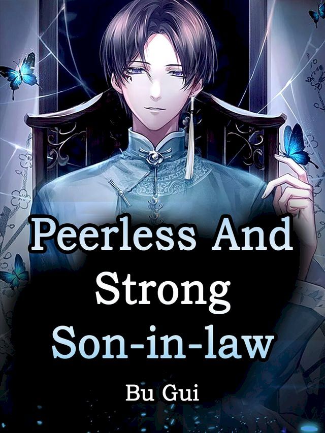  Peerless And Strong Son-in-law(Kobo/電子書)