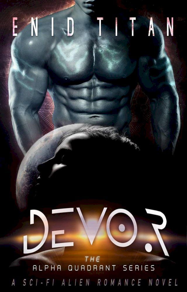  Devor: A Sci-Fi Alien Romance Novel(Kobo/電子書)