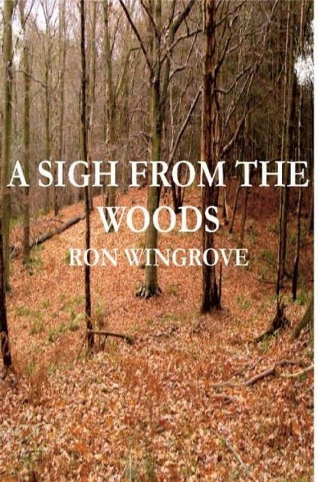  A Sigh From The Woods(Kobo/電子書)