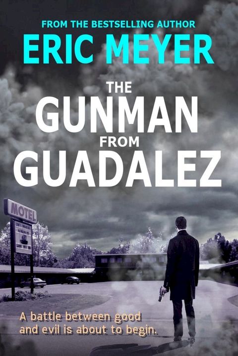 The Gunman from Guadalez (Sheriff Kaz Walker Crime Thriller Book 1)(Kobo/電子書)