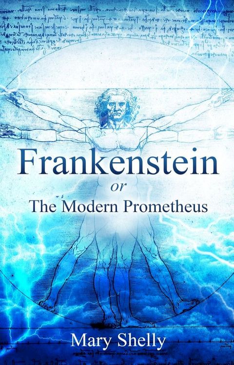 Frankenstein or the Modern Prometheus (Annotated)(Kobo/電子書)