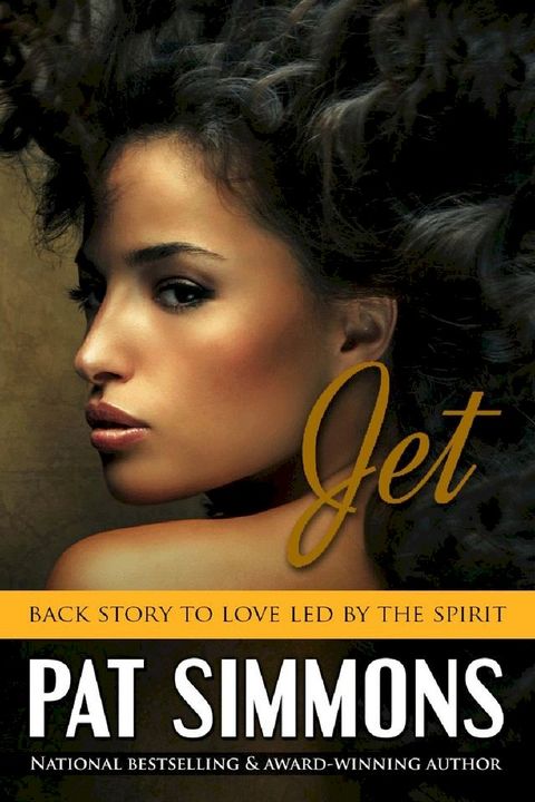 Jet The Back Story to Love Led by the Spirit(Kobo/電子書)