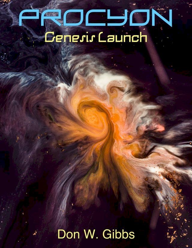  Procyon: Genesis Launch(Kobo/電子書)