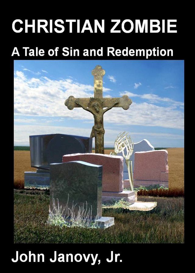  Christian Zombie: A Tale of Sin and Redemption(Kobo/電子書)