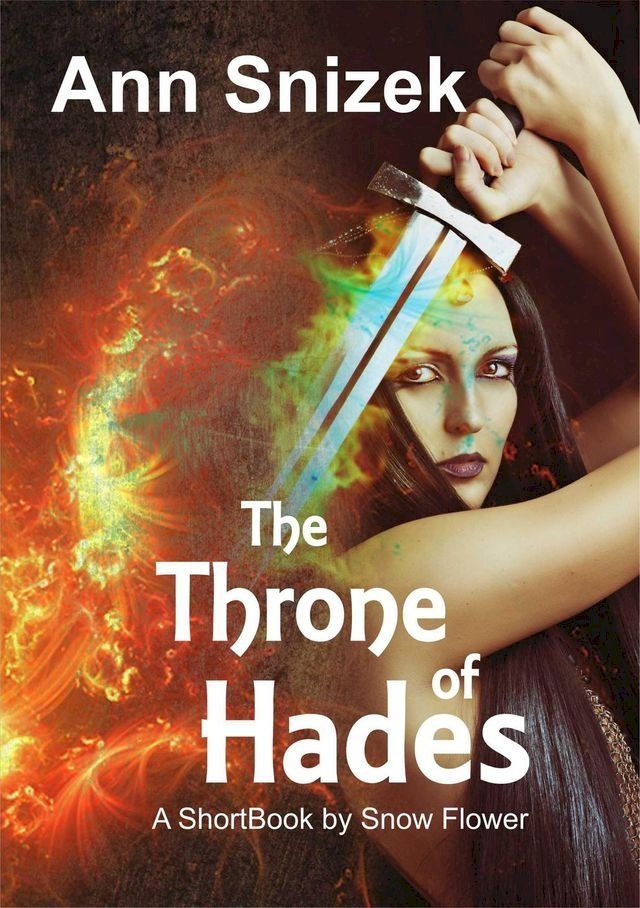  The Throne of Hades: A ShortBook by Snow Flower(Kobo/電子書)