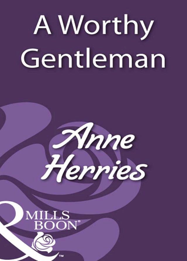  A Worthy Gentleman (Mills & Boon Historical)(Kobo/電子書)