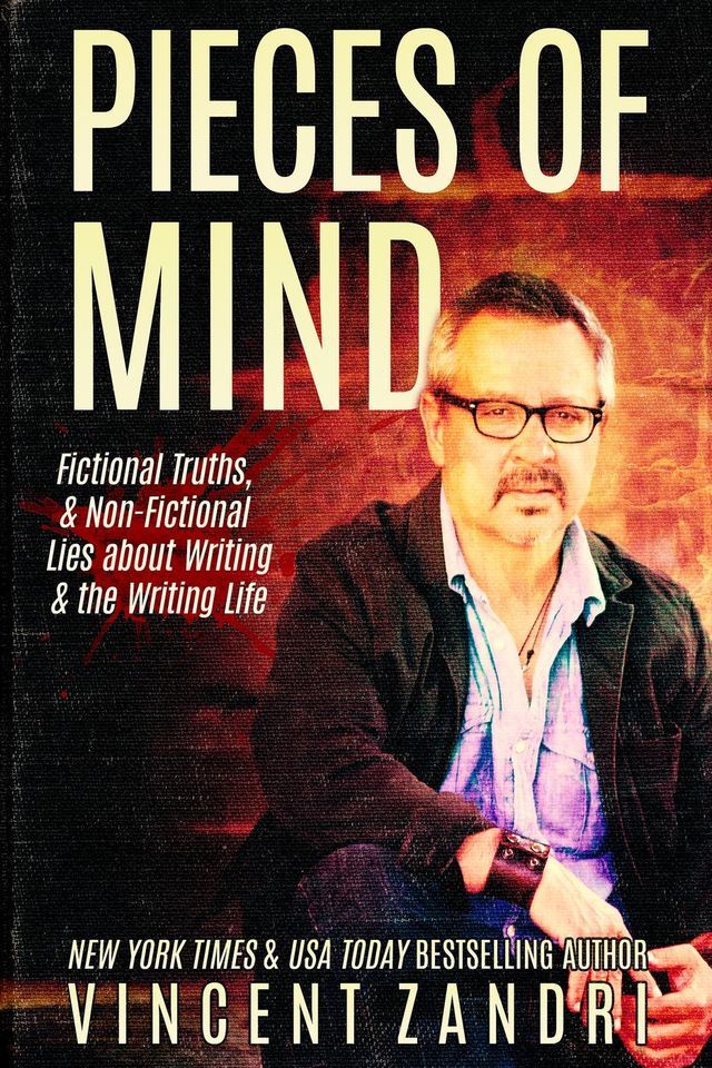  Pieces of Mind: Fictional Truths & Non-Fictional Lies about Writing and the Writing Life(Kobo/電子書)