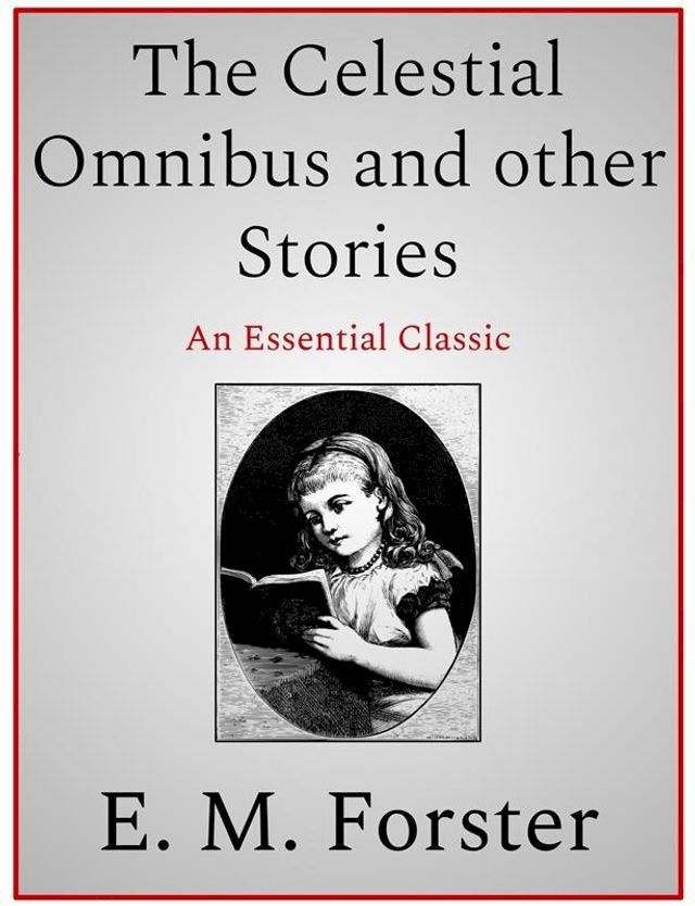  The Celestial Omnibus and other Stories(Kobo/電子書)