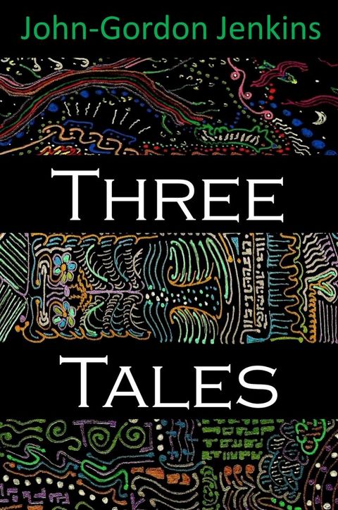 Three Tales(Kobo/電子書)