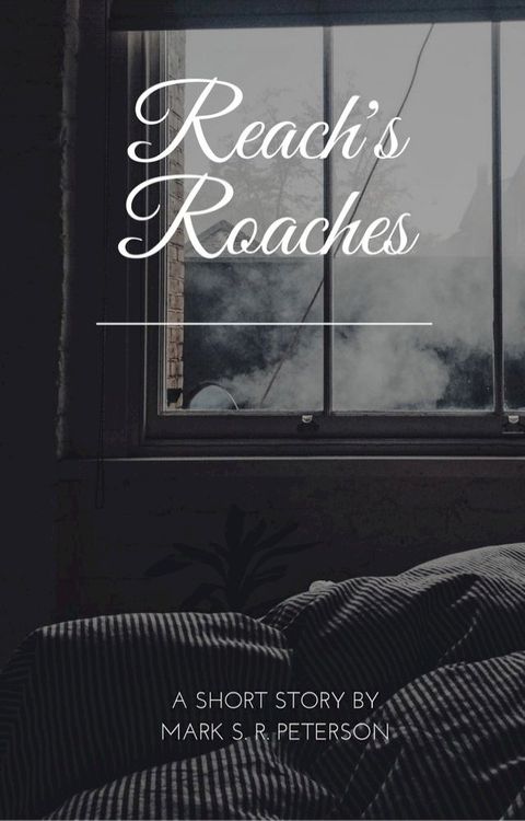 Reach's Roaches (short story)(Kobo/電子書)