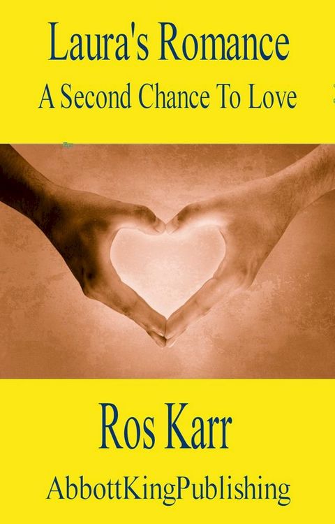 Laura's Romance: A Second Chance At Love(Kobo/電子書)