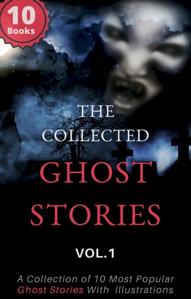  Ghost Stories, Vol. 1: (The Collected Works Series)(Kobo/電子書)