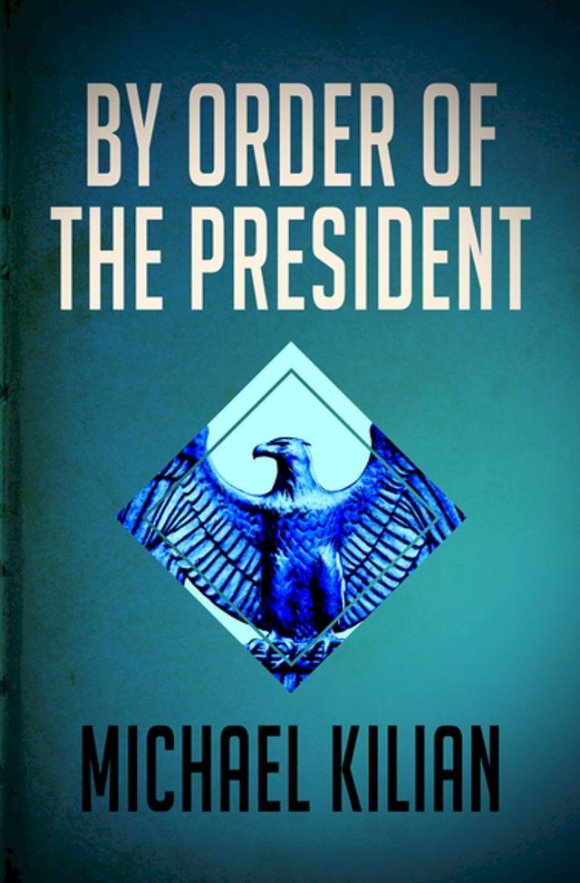  By Order of the President(Kobo/電子書)