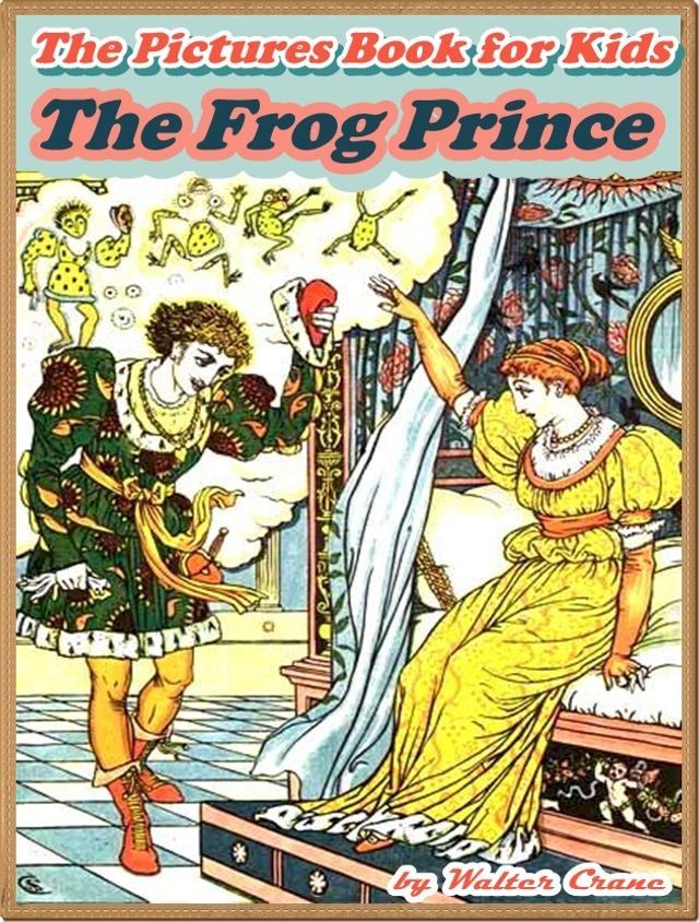  THE FROG PRINCE (Illustrated and Free Audiobook Link)(Kobo/電子書)