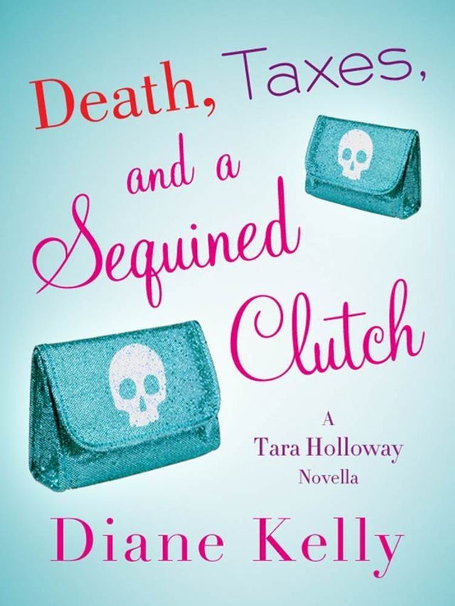  Death, Taxes, and a Sequined Clutch(Kobo/電子書)