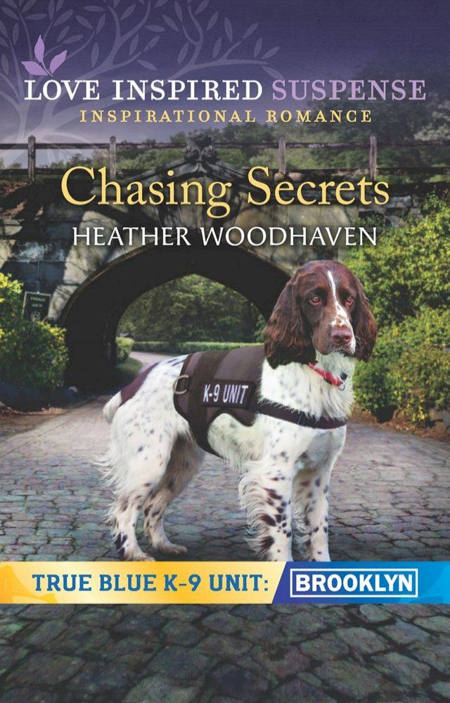  Chasing Secrets (Mills & Boon Love Inspired Suspense) (True Blue K-9 Unit: Brooklyn, Book 2)(Kobo/電子書)