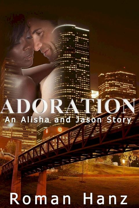 Adoration: An Alisha and Jason Story(Kobo/電子書)