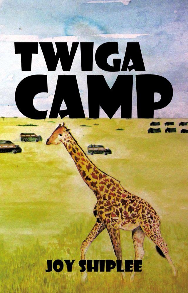  Twiga Camp(Kobo/電子書)