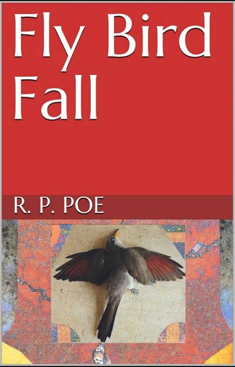 Fly Bird Fall(Kobo/電子書)