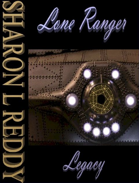 Lone Ranger Legacy(Kobo/電子書)