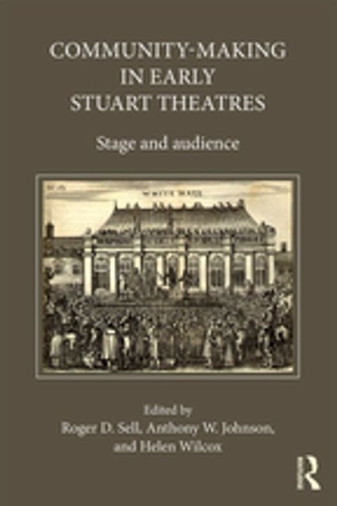 Community-Making in Early Stuart Theatres(Kobo/電子書)