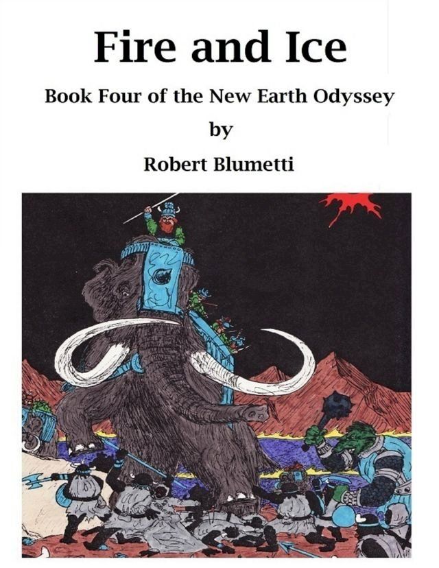  Fire and Ice Book Four of the New Earth Odyssey(Kobo/電子書)