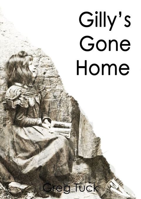 Gilly's Gone Home(Kobo/電子書)