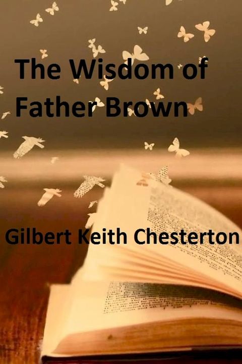 The Wisdom of Father Brown(Kobo/電子書)